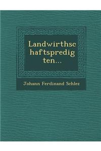 Landwirthschaftspredigten...