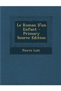 Le Roman D'Un Enfant