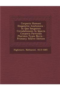 Corporis Humani Disquisitio Anatomica
