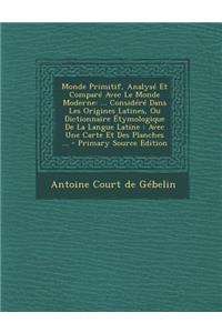 Monde Primitif, Analyse Et Compare Avec Le Monde Moderne