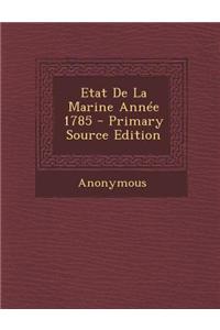 Etat de La Marine Annee 1785