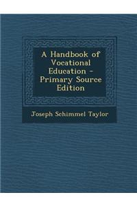 A Handbook of Vocational Education