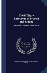 Military Resources of Prussia and France