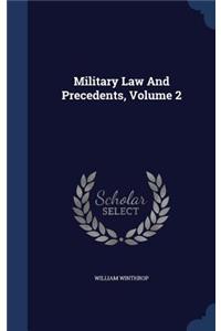 Military Law and Precedents, Volume 2