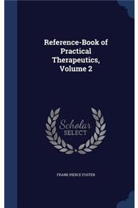 Reference-Book of Practical Therapeutics, Volume 2