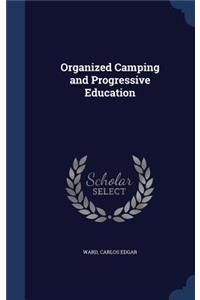 Organized Camping and Progressive Education