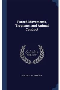 Forced Movements, Tropisms, and Animal Conduct