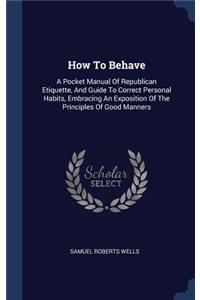 How To Behave