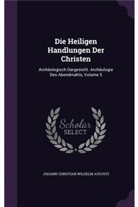 Die Heiligen Handlungen Der Christen