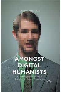 Amongst Digital Humanists