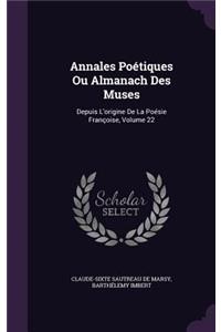 Annales Poétiques Ou Almanach Des Muses