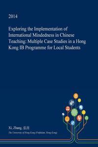 Exploring the Implementation of International Mindedness in Chinese Teaching