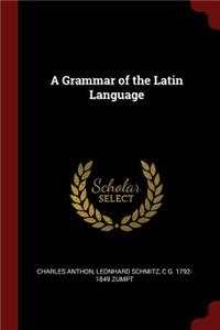 A Grammar of the Latin Language