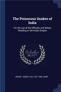 The Poisonous Snakes of India