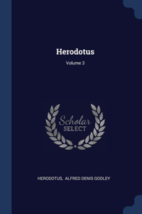 Herodotus; Volume 3