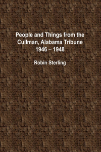 People and Things from the Cullman, Alabama Tribune, 1946 - 1948