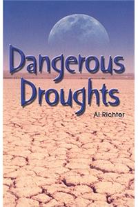 Dangerous Droughts