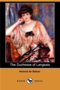 The Duchesse of Langeais (Dodo Press)