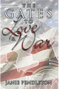 The Gates to Love and War