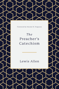 The Preacher's Catechism