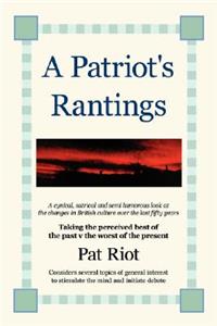 Patriot's Rantings