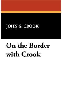 On the Border with Crook