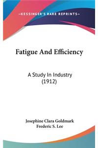 Fatigue And Efficiency