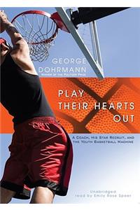 Play Their Hearts Out
