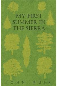 My First Summer In The Sierra
