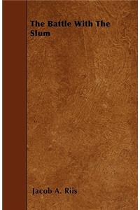 The Battle With The Slum