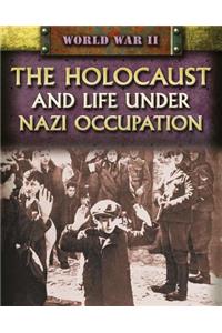 Holocaust and Life Under Nazi Occupation