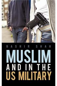 Muslim and in the Us Military