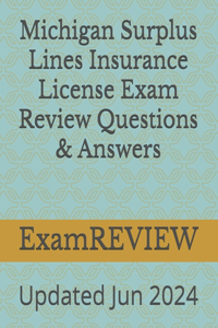 Michigan Surplus Lines Insurance License Exam Review Questions & Answers