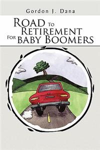 Road To Retirement For Baby Boomers