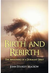 Birth and Rebirth