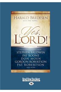 Yes, Lord (Large Print 16pt)