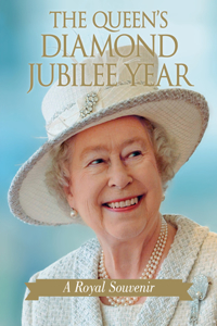 The Queen's Diamond Jubilee Year