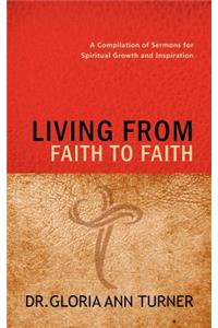 Living from Faith to Faith