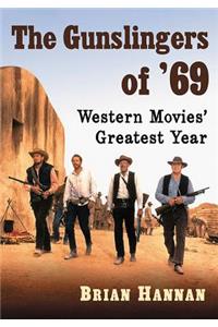 The Gunslingers of '69