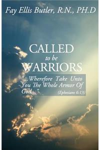 Called to Be Warriors