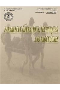 Pararescue Operations, Techniques, and Procedures (Air Force Instruction 16-1202)