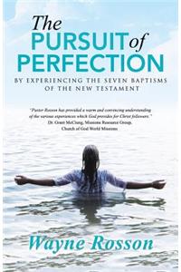 The Pursuit of Perfection