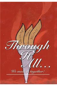 Through It All...