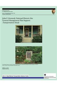 John F. Kennedy National Historic Site General Management Plan Support