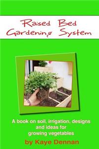 Raised Bed Gardening System