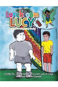 Lunchroom Lucy