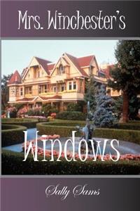 Mrs. Winchester's Windows