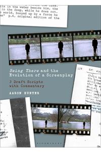 Being There and the Evolution of a Screenplay