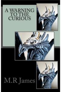 A Warning to the Curious