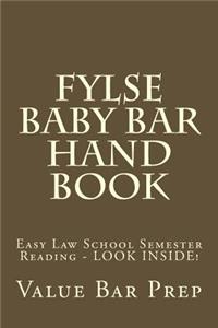 Fylse Baby Bar Hand Book: Easy Law School Semester Reading - Look Inside!